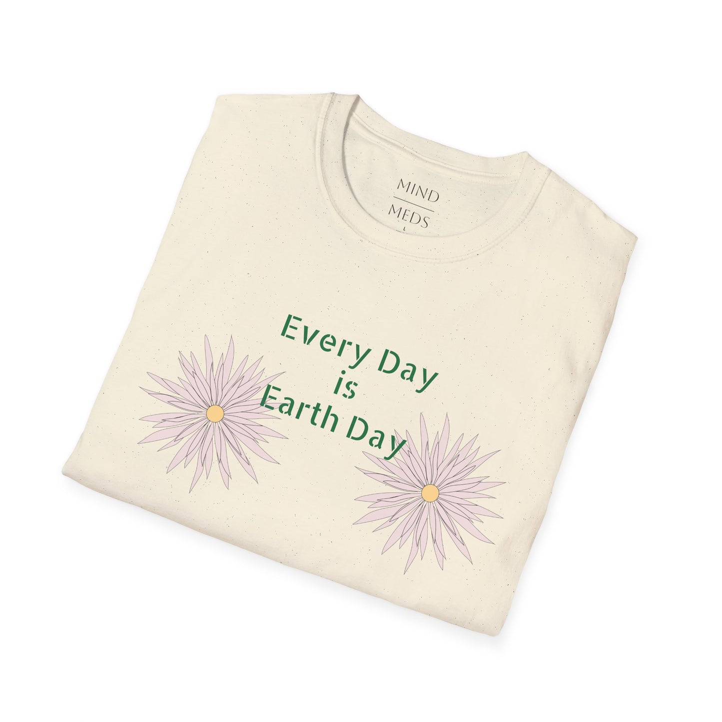 Every Day is Earth Day Unisex Softstyle T-Shirt