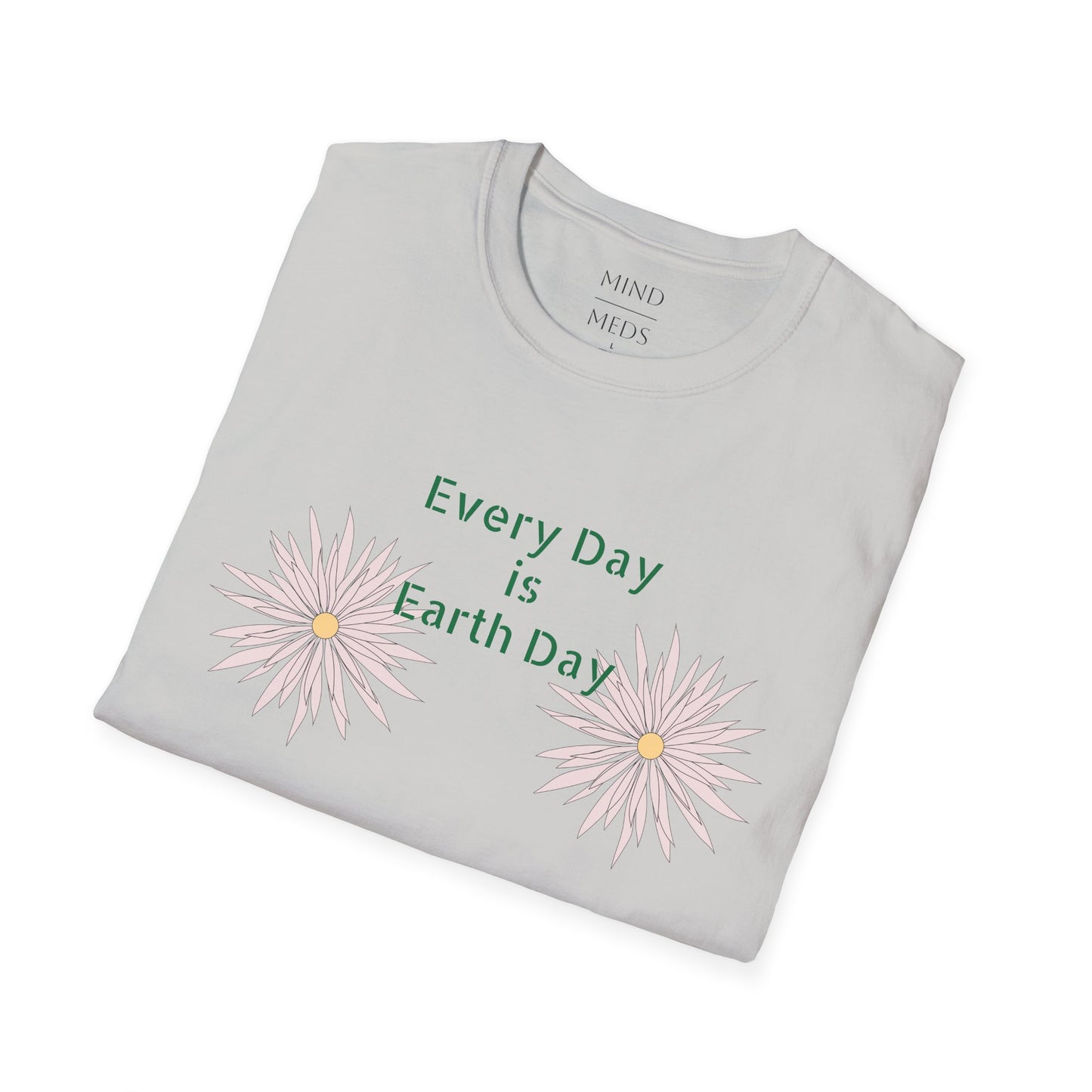 Every Day is Earth Day Unisex Softstyle T-Shirt