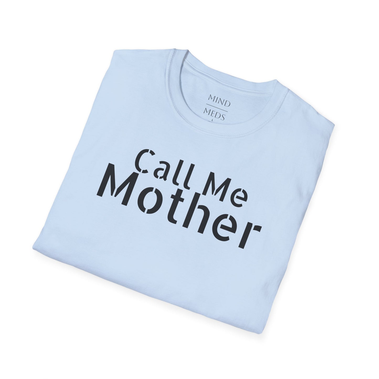 Call Me Mother Unisex Softstyle T-Shirt - Vibrant Rainbow Art for Moms