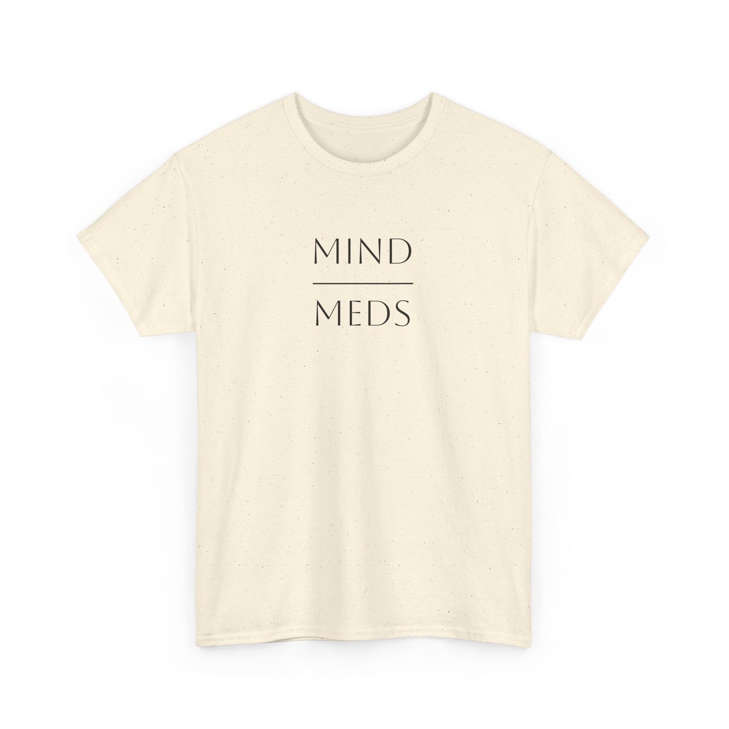 Mind Meds Unisex Heavy Cotton Tee - Artistic Wellness Shirt