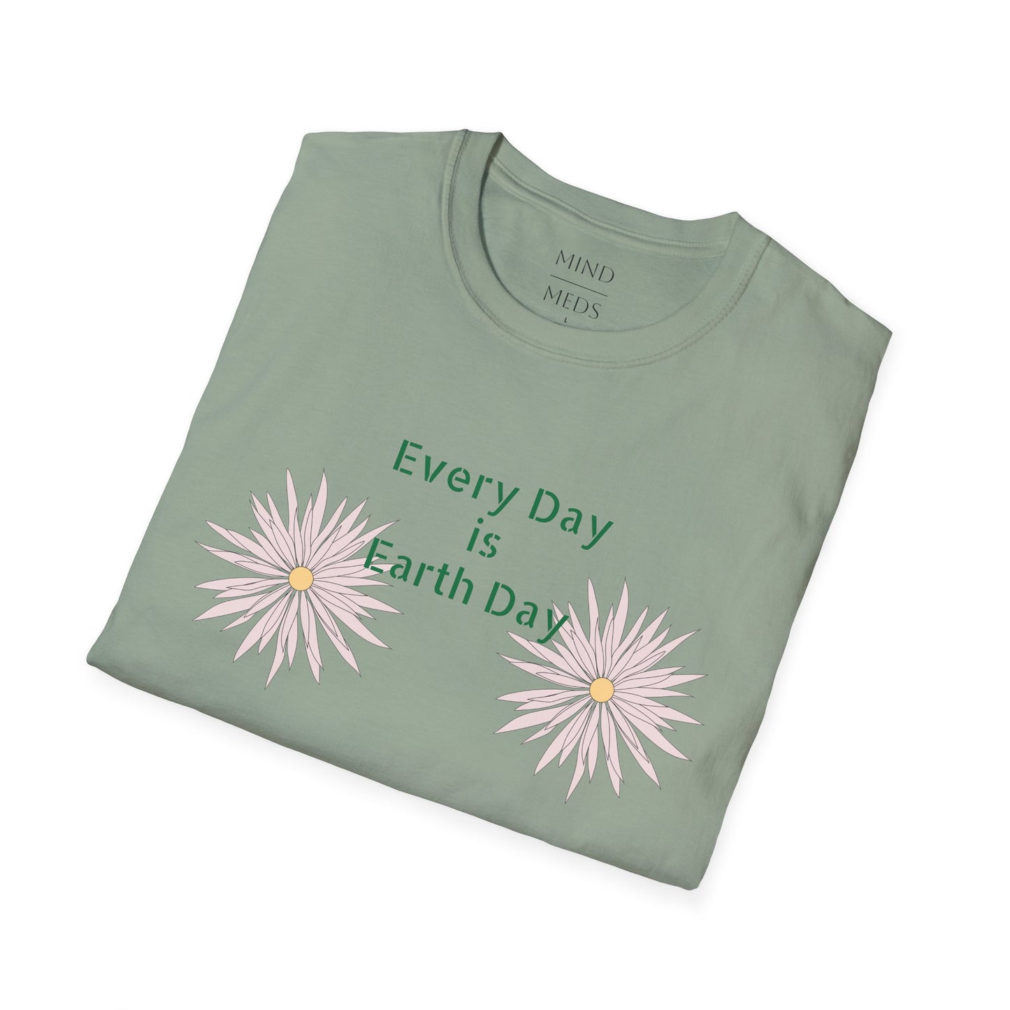 Every Day is Earth Day Unisex Softstyle T-Shirt