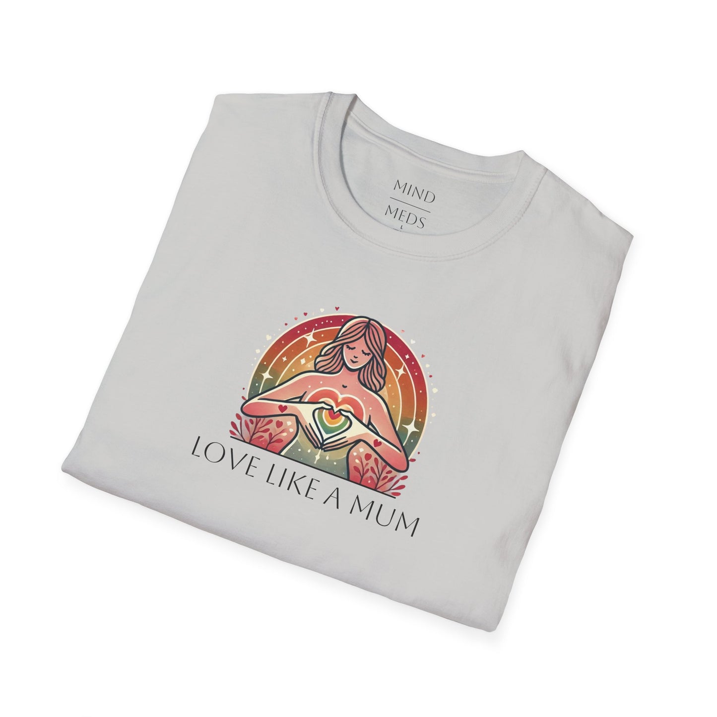 LGBT Pride Unisex T-Shirt - Love like a Mum, Mothers Day