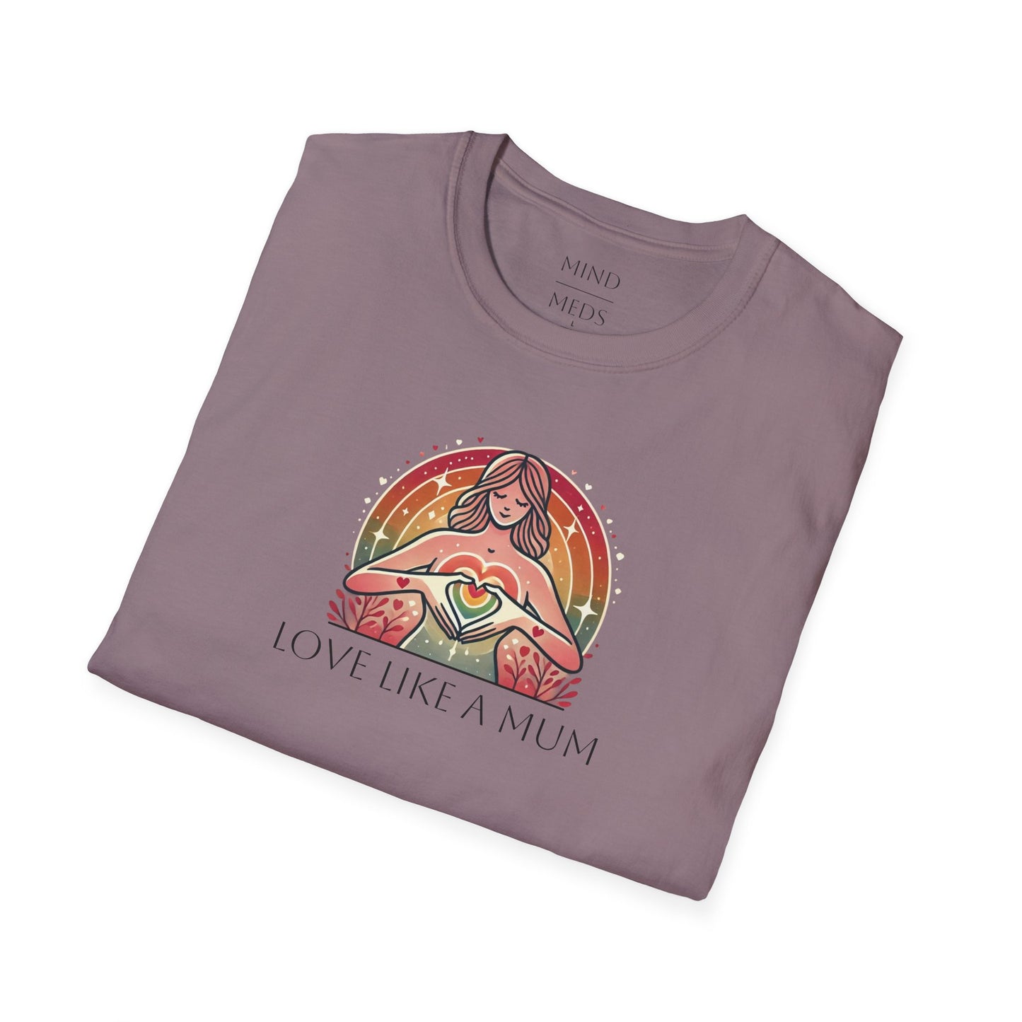 LGBT Pride Unisex T-Shirt - Love like a Mum, Mothers Day