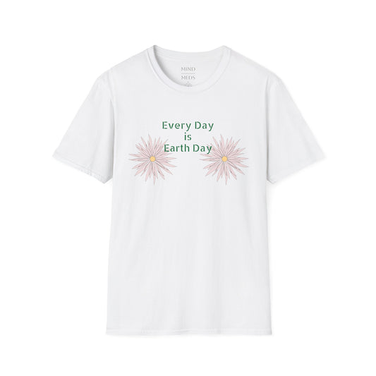 Every Day is Earth Day Unisex Softstyle T-Shirt