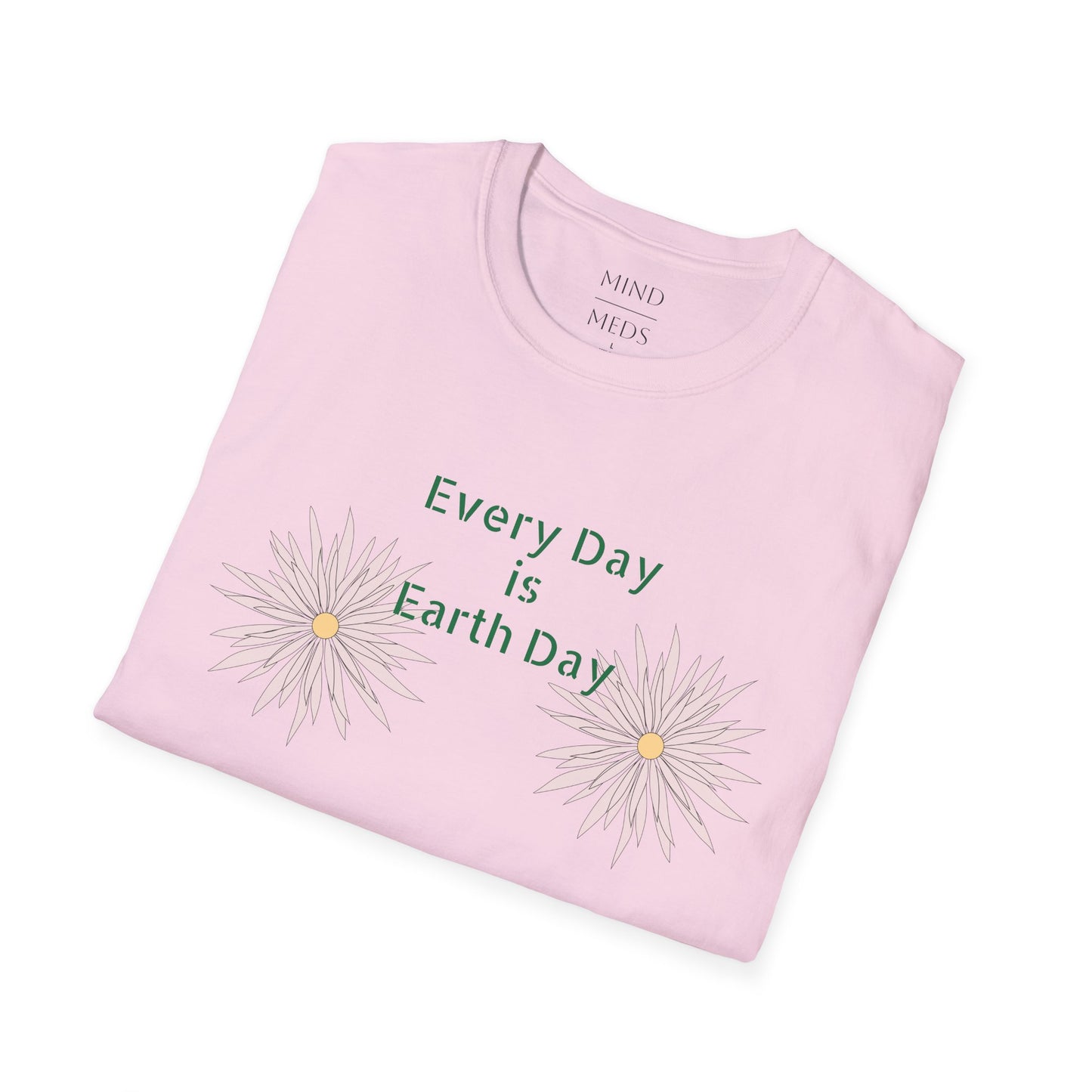 Every Day is Earth Day Unisex Softstyle T-Shirt