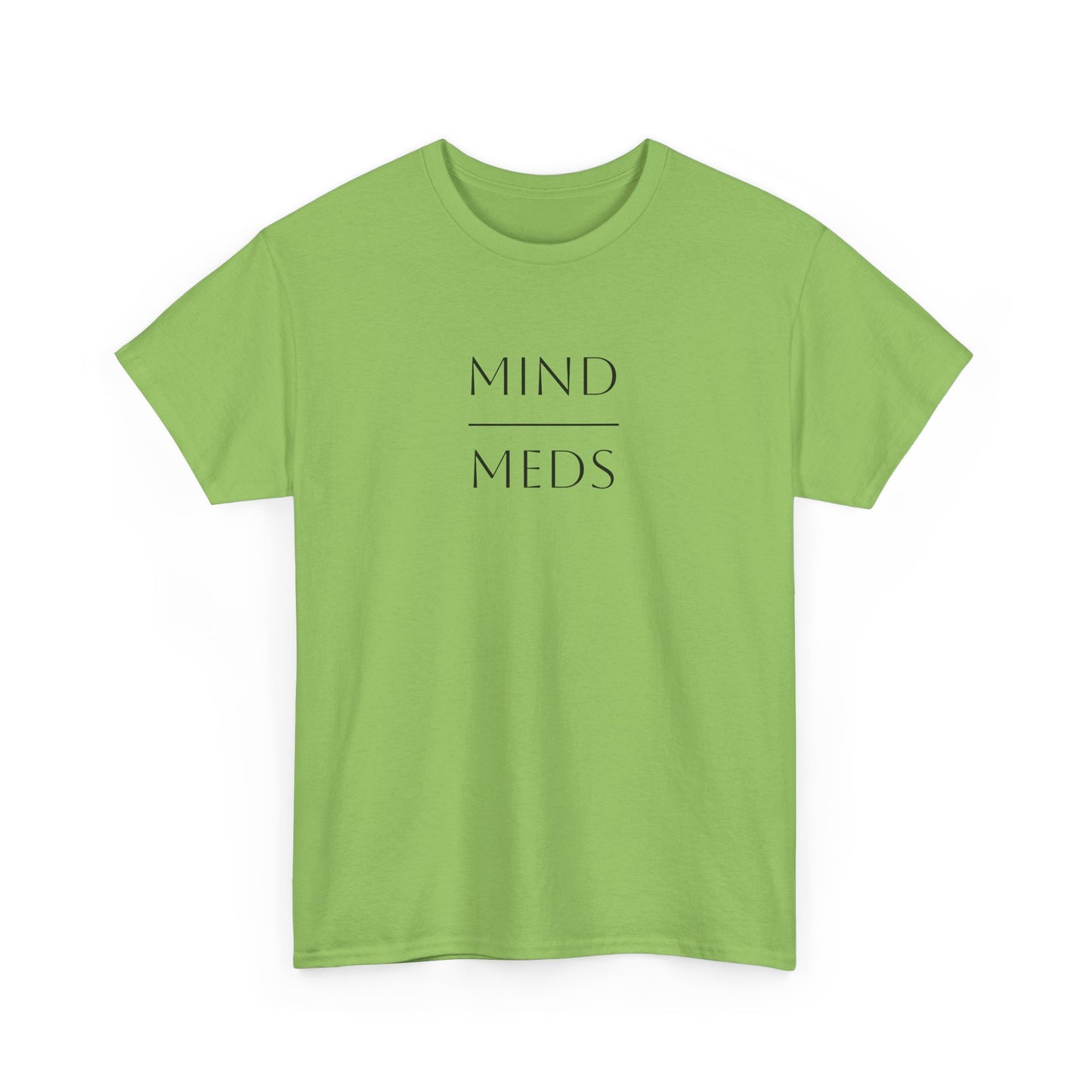 Mind Meds Unisex Heavy Cotton Tee - Artistic Wellness Shirt