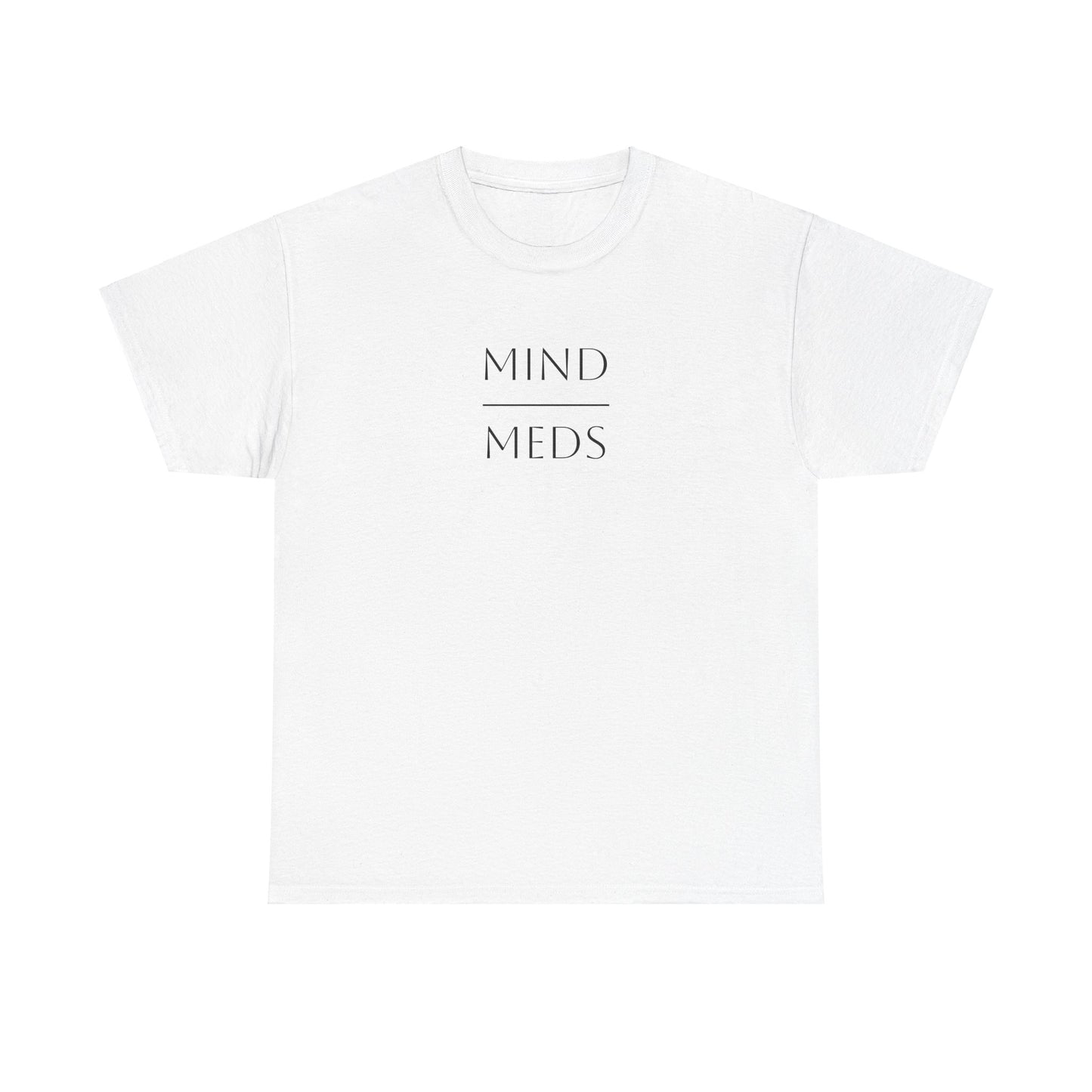 Mind Meds Unisex Heavy Cotton Tee - Artistic Wellness Shirt