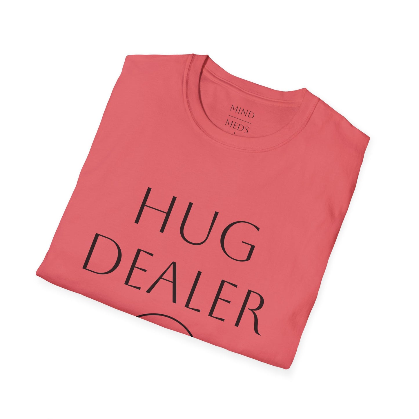 Funny "Hug Dealer" Unisex Softstyle T-Shirt - Perfect Gift for Friends and Family