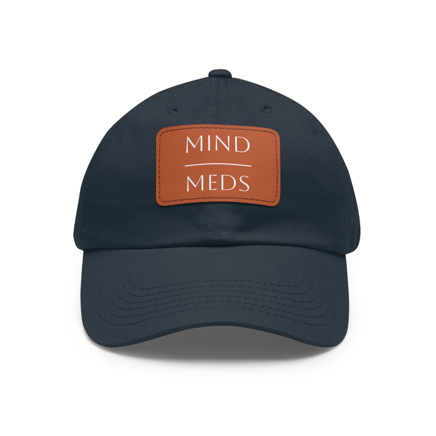 Mind Meds Dad Hat with Leather Patch - Casual Style Hat for Mental Health Awareness