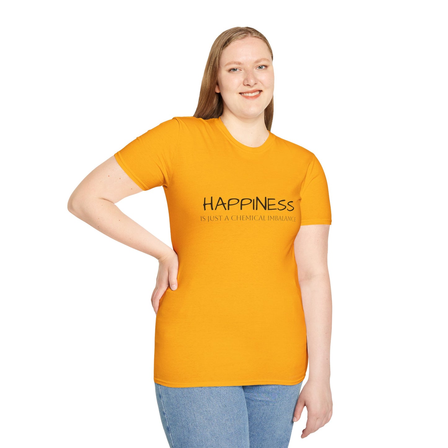 Unisex Softstyle T-Shirt - "Happiness Is Just a Chemical Imbalance" Inspirational Tee